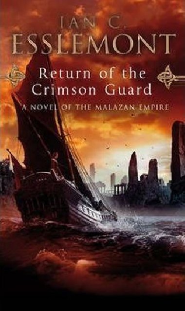 Return of the Crimson Guard: A Novel of the Malazan Empire - Esslemont Ian Cameron