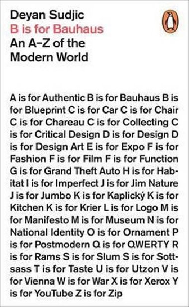 B is for Bauhaus : An A-Z of the Modern World - Sudjic Deyan