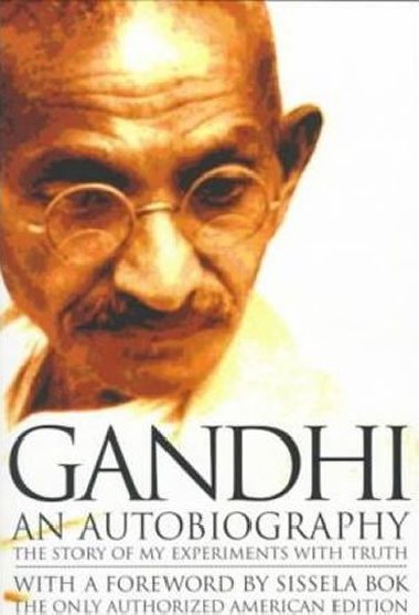 Gandhi, An Autobiography - Gndh Mahtma