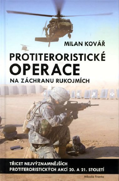 PROTITERORISTICK OPERACE NA ZCHRANU RUKOJMCH - Milan Kov