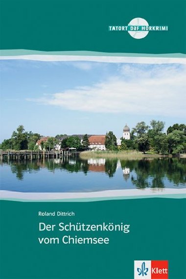 Der Schützenkönig vom Chiemsee - Buch + CD - neuveden