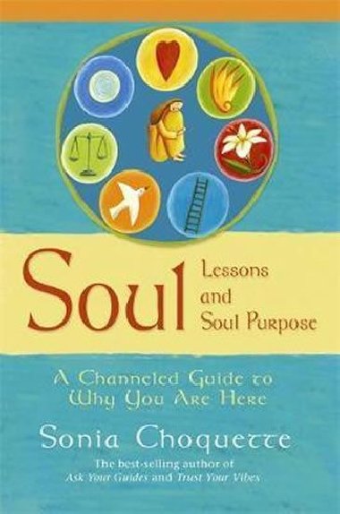 Sou Lessons and Soul Purpose - Choquette Sonia