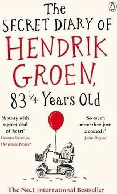 The Secret Diary Of Hendrik Groen - Groen Hendrik