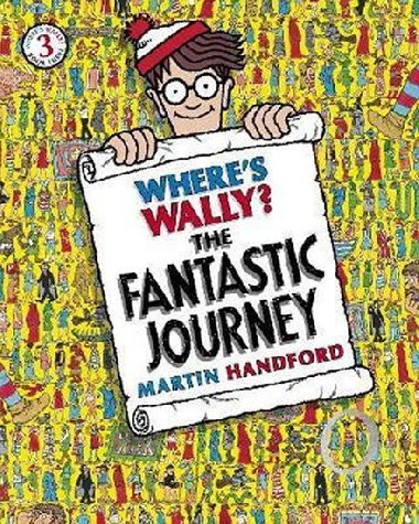 Wheres Wally? The Fantastic Journey - Handford Martin
