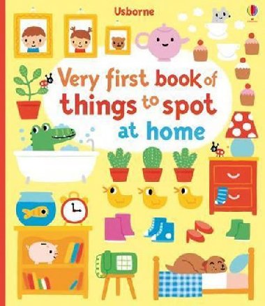 Very First Book of Things to Spot: at Home - Watt Fiona