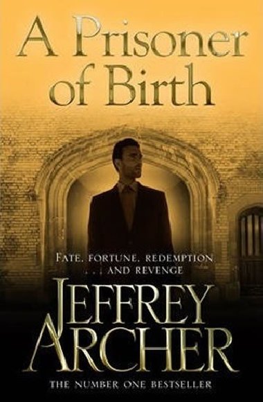 A Prisoner of Birth - Archer Jeffrey