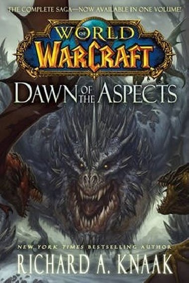 World of Warcraft: Dawn of the Aspects - Knaak Richard A.