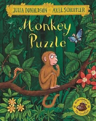 Monkey Puzzle - Julia Donaldson; Axel Scheffler