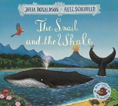 Snail and the Whale - Donaldson Julia