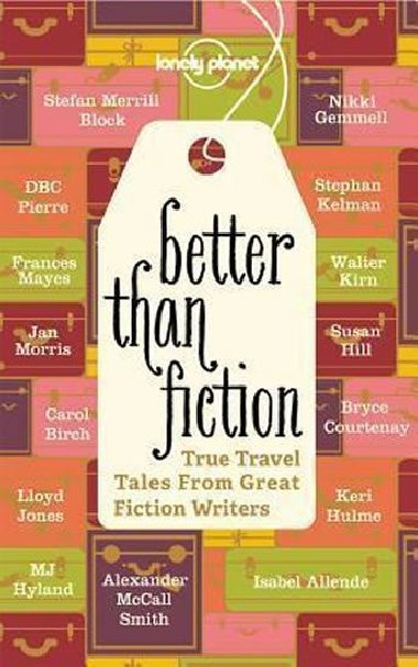 Better Than Fiction - McCall Smith Alexander