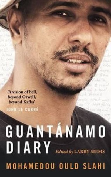 Guantanamo Diary - Slahi Mohamedou Ould, Siems Larry