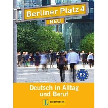 Ber. Platz 4 Neu (B2) - Lehr/Arbeitsbuch + 2CD - neuveden