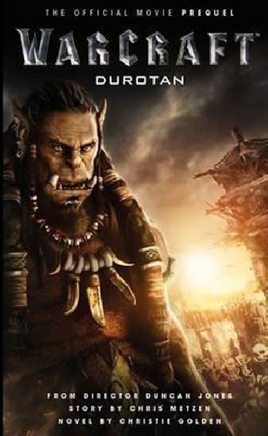 Warcraft: Durotan: The Official Movie Prequel - Golden Christie
