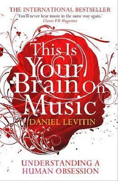 This is Your Brain on Music - Levitin Daniel J.