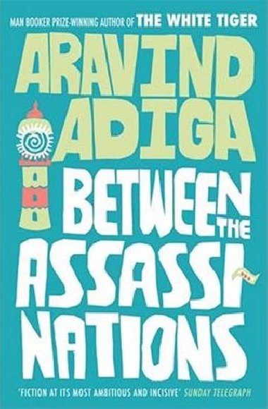 Between the Assassinations - Adiga Aravind