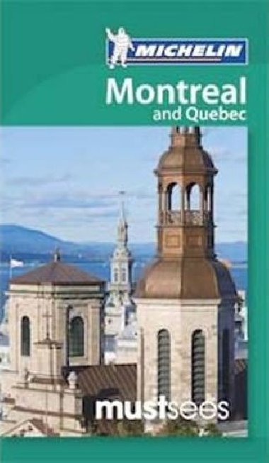Must See Montreal (Michelin Guides) - kolektiv autor