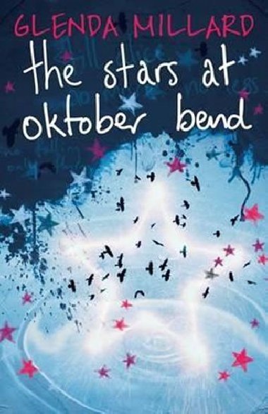 The Stars at Oktober Bend - Millard Glenda