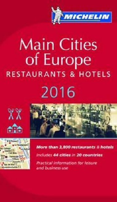 Main cities of Europe 2016 MICHELIN Guide - kolektiv autor
