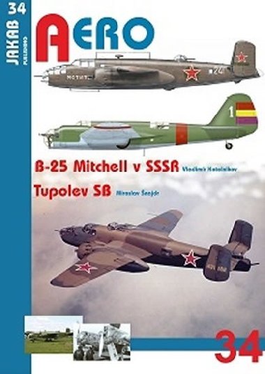 B-25 Mitchell v SSSR a Tupolev SB - Kotelnikov Vladimr, najdr Miroslav,