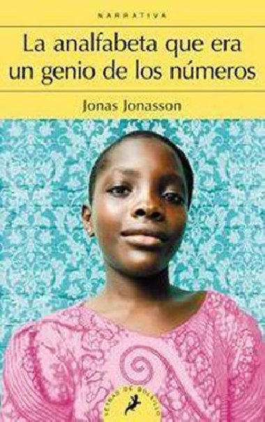 La Analfabeta Que Era Un Genio de Los Numeros - Jonasson Jonas