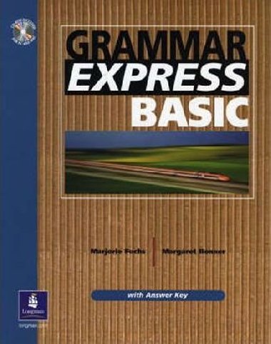 Grammar Express Basic: CD-ROM and Answer Key - Fuchs Marjorie