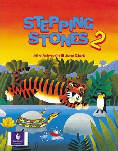 Stepping Stones 2: Coursebook - Ashworth Julie, Clark John