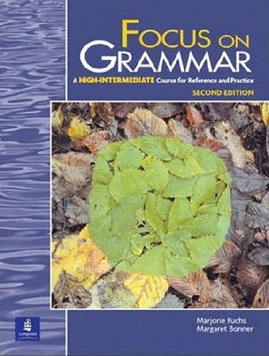 Focus on Grammar: High-Intermediate Level - Bonner Margaret