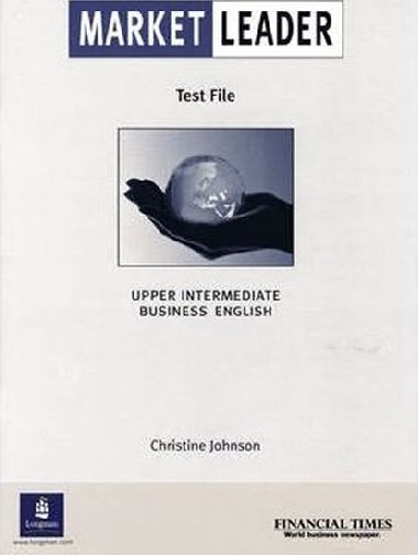 Market Leader Upper-Intermediate Test File - Johnson Christine