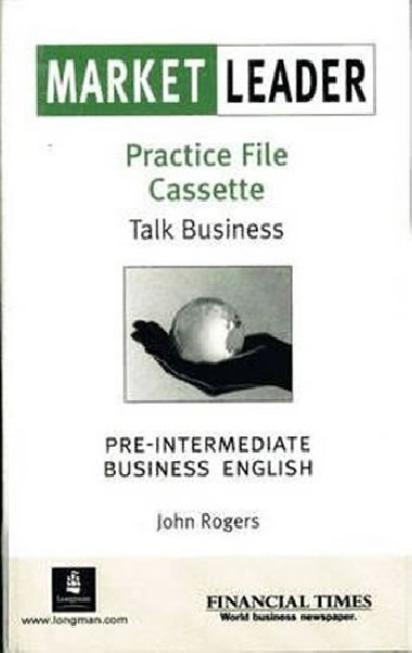 Market Leader: Pre-intermediate Practice File Cassettes (1) : Business English with the 
