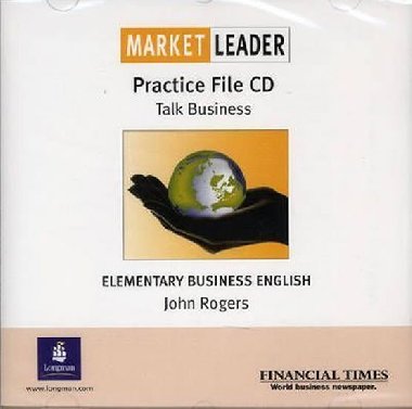 Market Leader Elementary Practice File CD : Business English - Rogers John