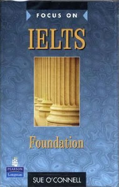 Focus on IELTS: Foundation Class cassette 1-2 - OConnell Sue