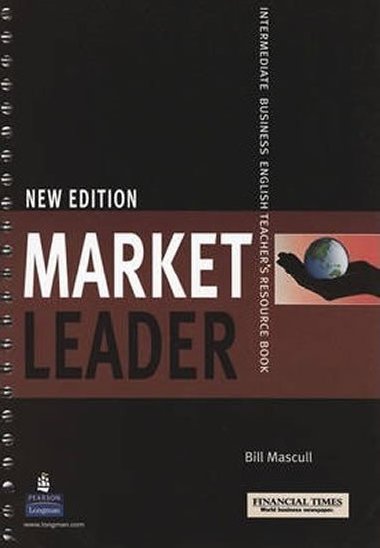 Market Leader Intermediate Teachers Book/DVD New Edition and Test Master CD-ROM Pack - Mascull Bill