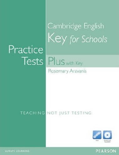 Cambridge English: Practice Test Plus Key for Schools Book w/ Multi-ROM & Audio CD (w/ key) - Aravanis Rosemary