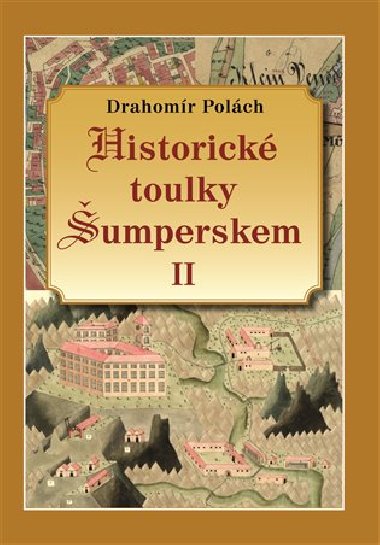 Historick toulky umperskem II. - Drahomr Polch