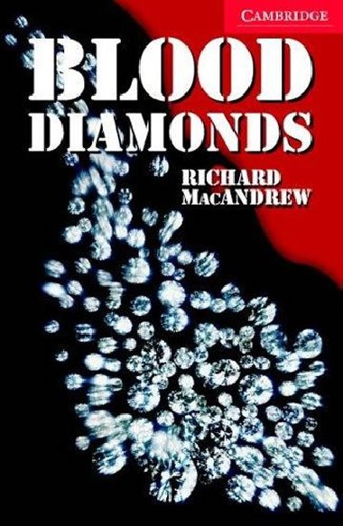 Blood Diamonds 1: Cambridge  English Readers - MacAndrew Richard