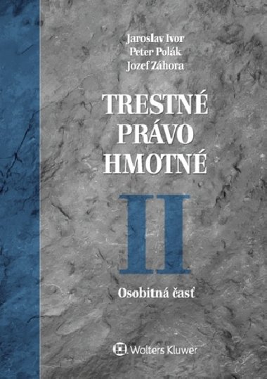 Trestn prvo hmotn II - Jaroslav Ivor; Peter Polk; Jozef Zhora