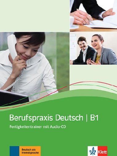 Berufspraxis Deutsch B1 - Fertigkeitentrainer + CD - neuveden