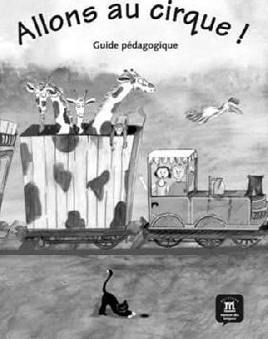 Allons au cirque ! (A1) - Guide pdagogique - neuveden