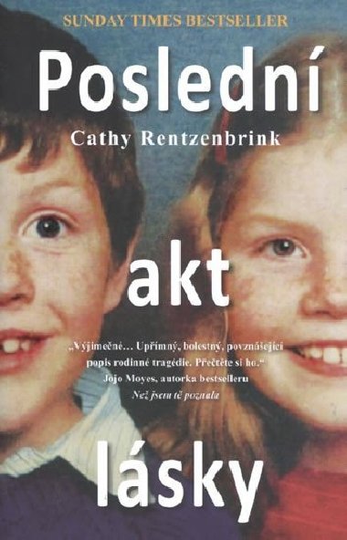 Posledn akt lsky - Cathy Rentzenbrink