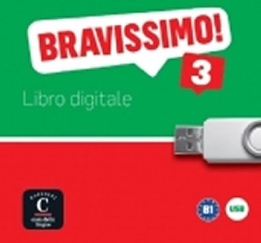 Bravissimo! 3 (B1) - Libro digitale USB - neuveden