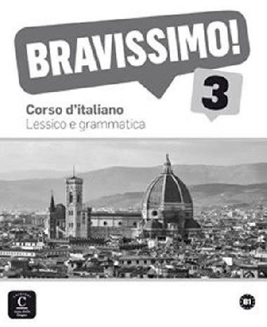 Bravissimo! 3 (B1) - Lessico e grammatica - neuveden