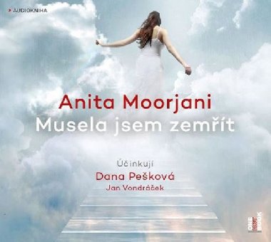 Musela jsem zemt - CD - Anita Moorjani