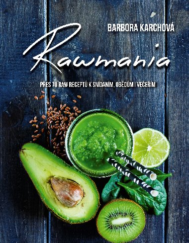 Rawmania - Barbora Karchov