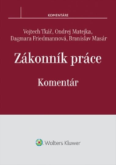 Zkonnk prce Komentr - Vojtech Tk; Ondrej Matejka; Dagmara Friedmannov