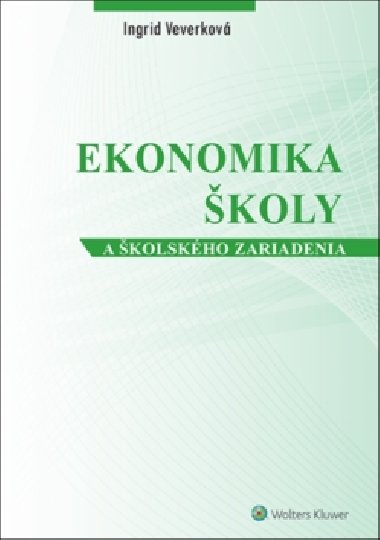 Ekonomika koly a kolskho zariadenia - Ingrid Konen Veverkov