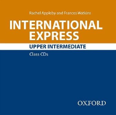International Express Third Ed. Upper Intermediate Class Audio 2 CDs - Appleby Rachel, Watkins Frances
