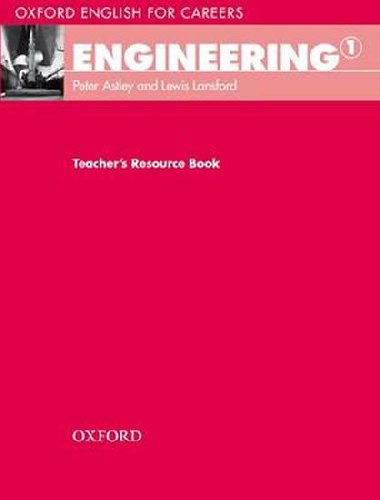 Oxford English for Careers: Engineering 1 Teachers Resource Book - Astley Peter