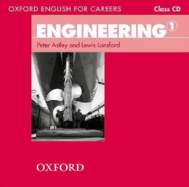 Oxford English for Careers: Engineering 1 Class Audio CD - Astley Peter