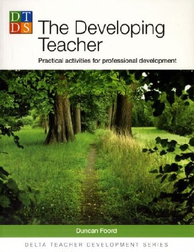 DELTA Teacher Development Series: The Developing Teacher - Foord Duncan