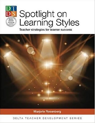 DELTA Teacher Development Series: Spotlight on Learning Styles - Rosenberg Marjorie